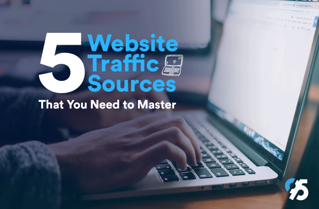 Top 5 online traffic sources