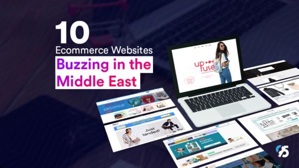 TOP 10 buzzing Ecommerce websites in the Middle East TOP 10 buzzing Ecommerce websites in the Middle East
